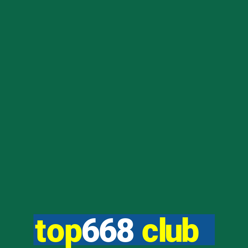 top668 club