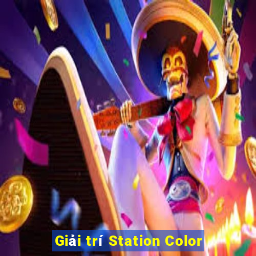 Giải trí Station Color