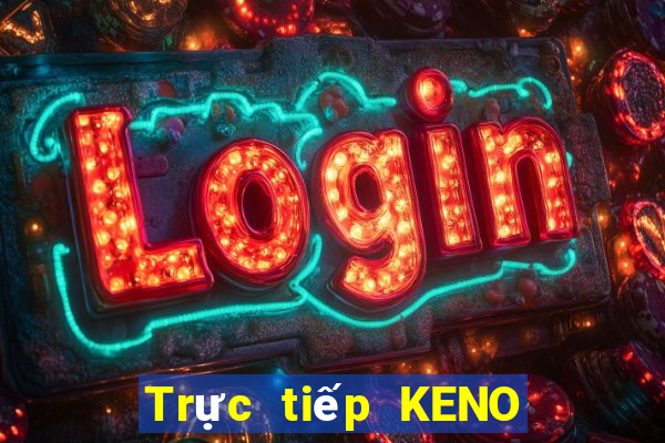 Trực tiếp KENO ngày 10