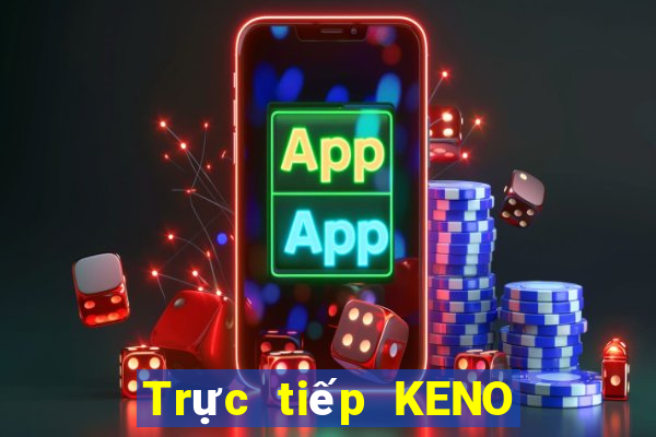 Trực tiếp KENO ngày 10