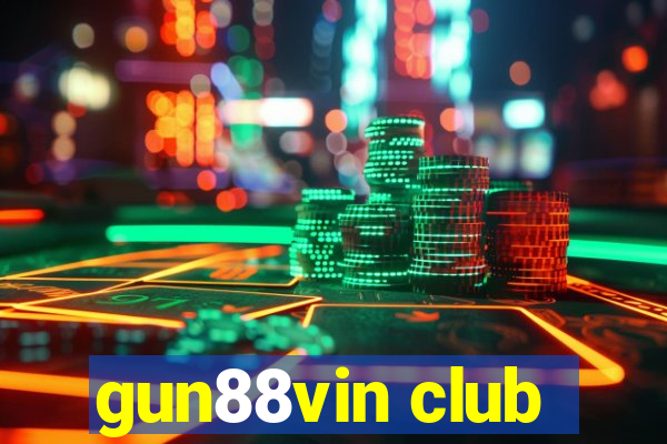 gun88vin club