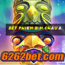 bet phiên bản châu Á