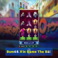 Bum68.Vin Game The Bài