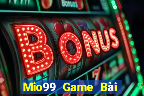 Mio99 Game Bài Online Chơi Cùng Bạn Bè