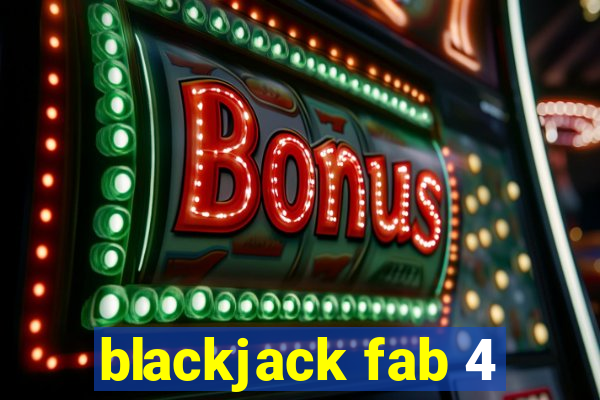 blackjack fab 4