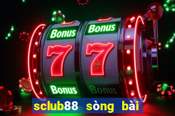 sclub88 sòng bài trực tuyến