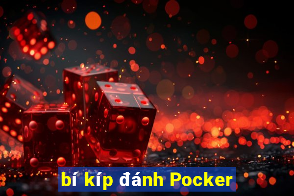 bí kíp đánh Pocker