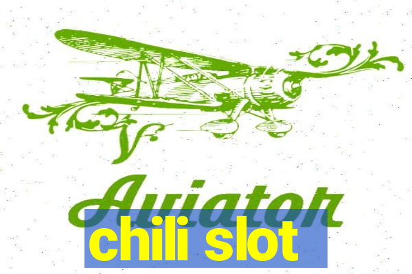 chili slot