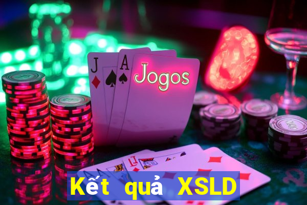 Kết quả XSLD hôm nay