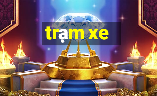 trạm xe