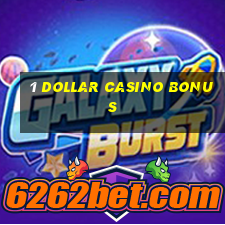 1 dollar casino bonus