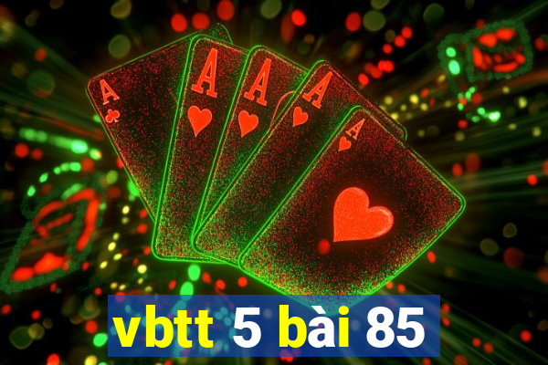 vbtt 5 bài 85