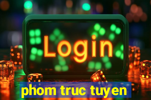 phom truc tuyen