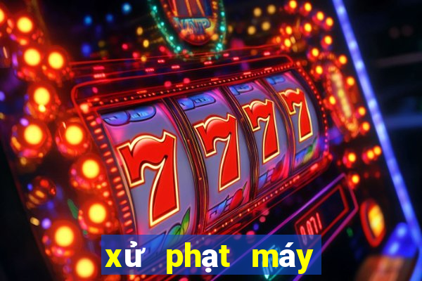 xử phạt máy bắn cá