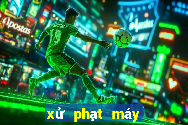 xử phạt máy bắn cá