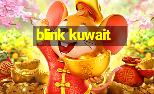 blink kuwait