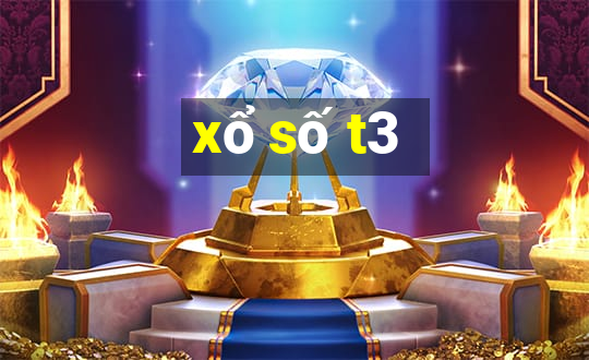 xổ số t3