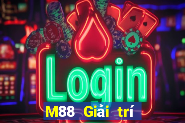 M88 Giải trí đỉnh cao 6000 Giải trí Crack Edition