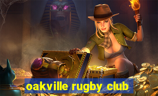 oakville rugby club