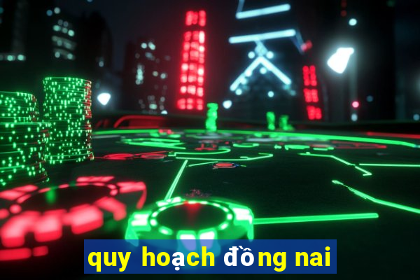 quy hoạch đồng nai