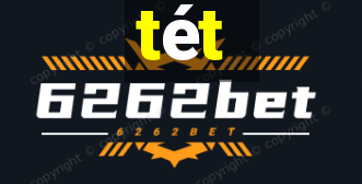 tét