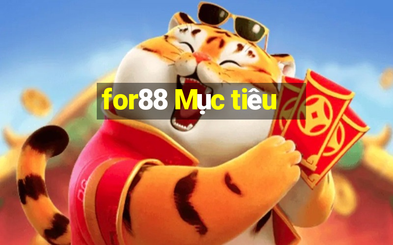 for88 Mục tiêu