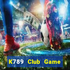 K789 Club Game Bài 2021