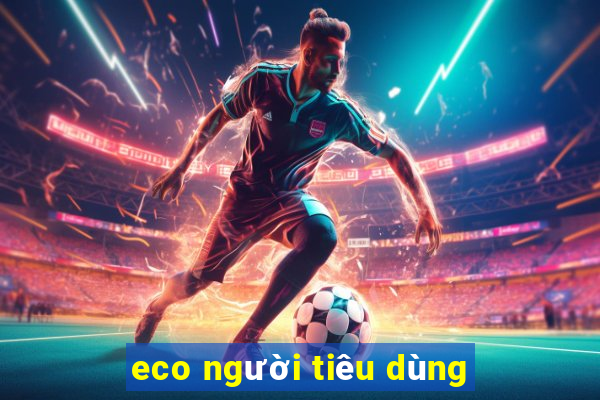 eco người tiêu dùng