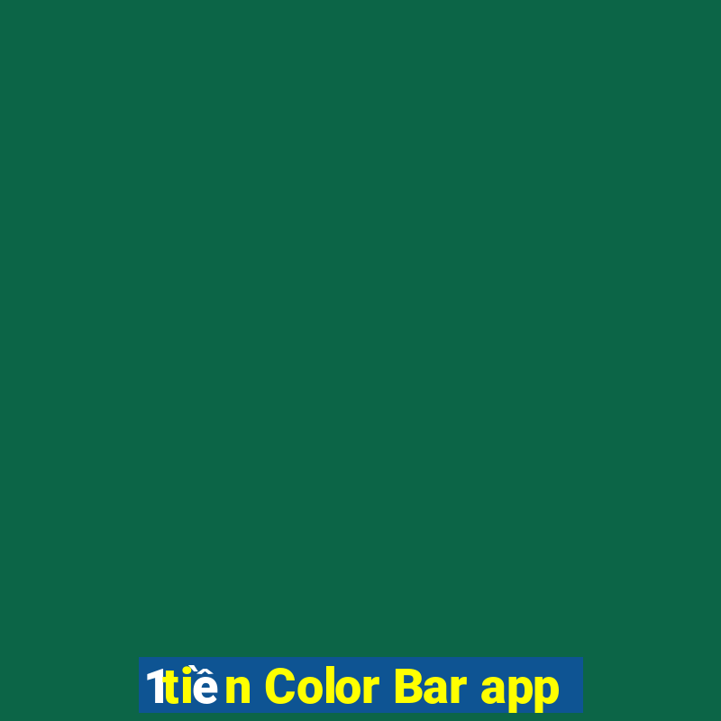 1tiền Color Bar app