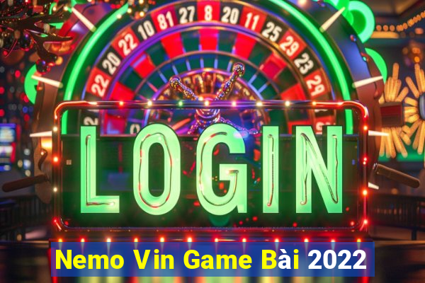 Nemo Vin Game Bài 2022