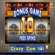 Crazy Cow tải về ba hàng