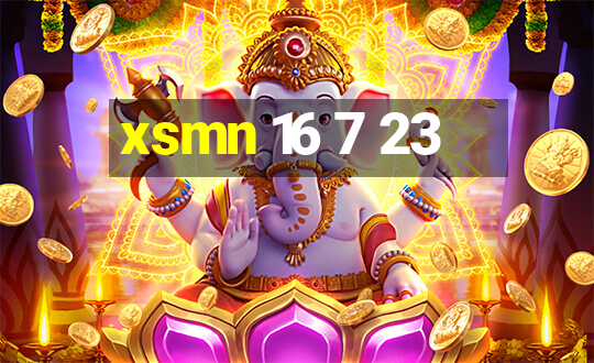 xsmn 16 7 23