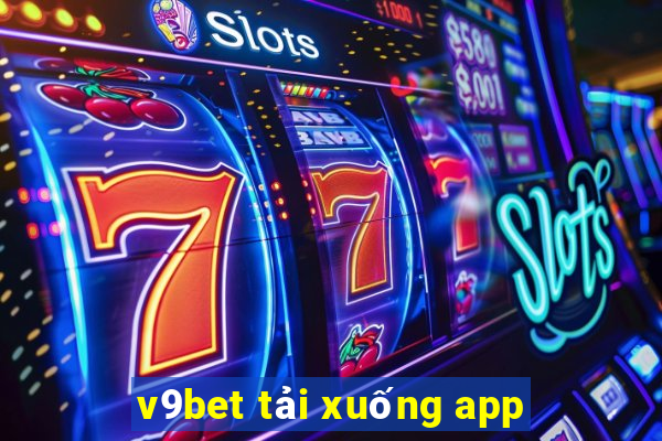 v9bet tải xuống app