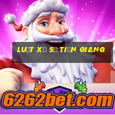 luật xổ số tiền giang