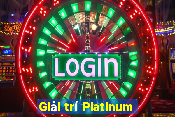 Giải trí Platinum