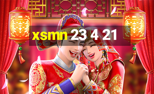 xsmn 23 4 21