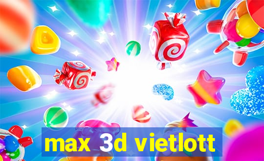 max 3d vietlott