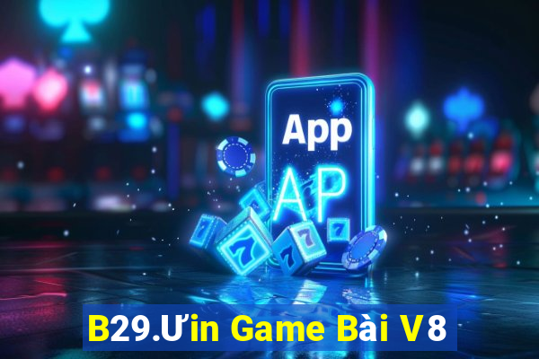 B29.Ưin Game Bài V8