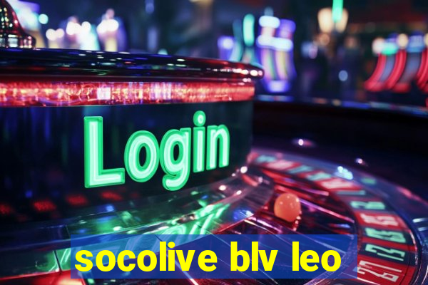 socolive blv leo