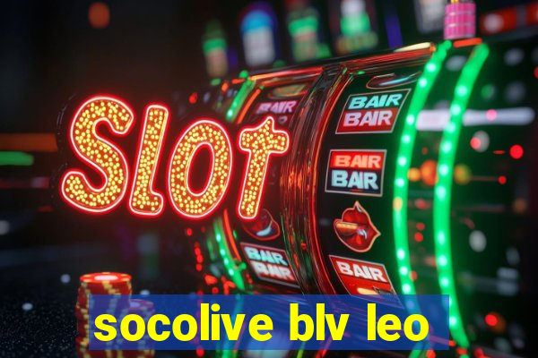 socolive blv leo