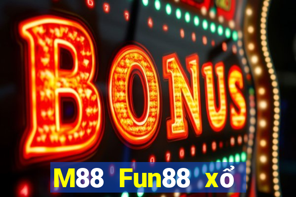 M88 Fun88 xổ số hàng đầu