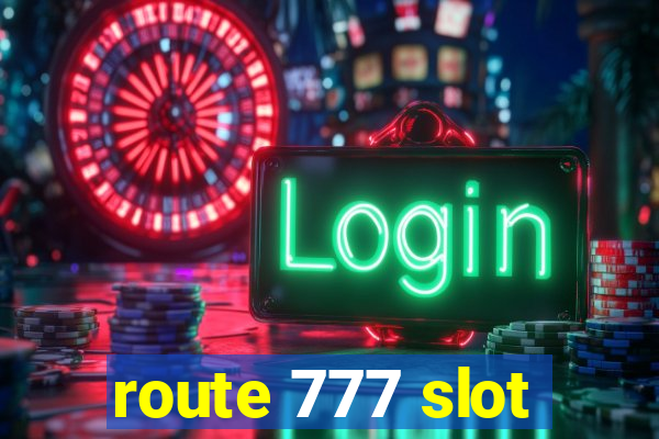 route 777 slot