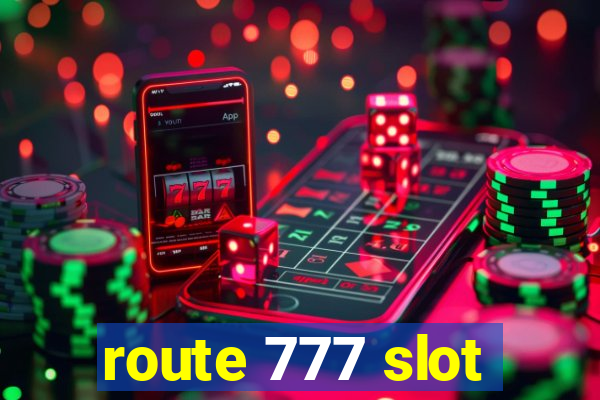 route 777 slot