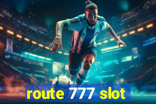 route 777 slot