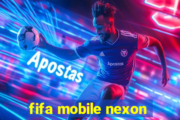 fifa mobile nexon