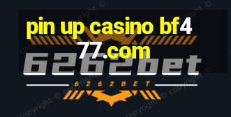 pin up casino bf477.com