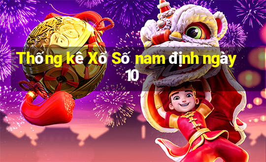 Thống kê Xổ Số nam định ngày 10