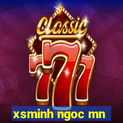 xsminh ngoc mn