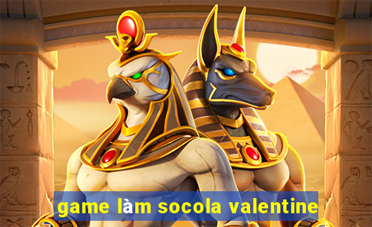 game làm socola valentine