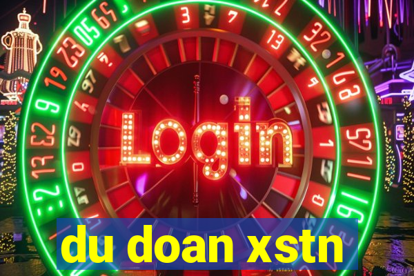 du doan xstn